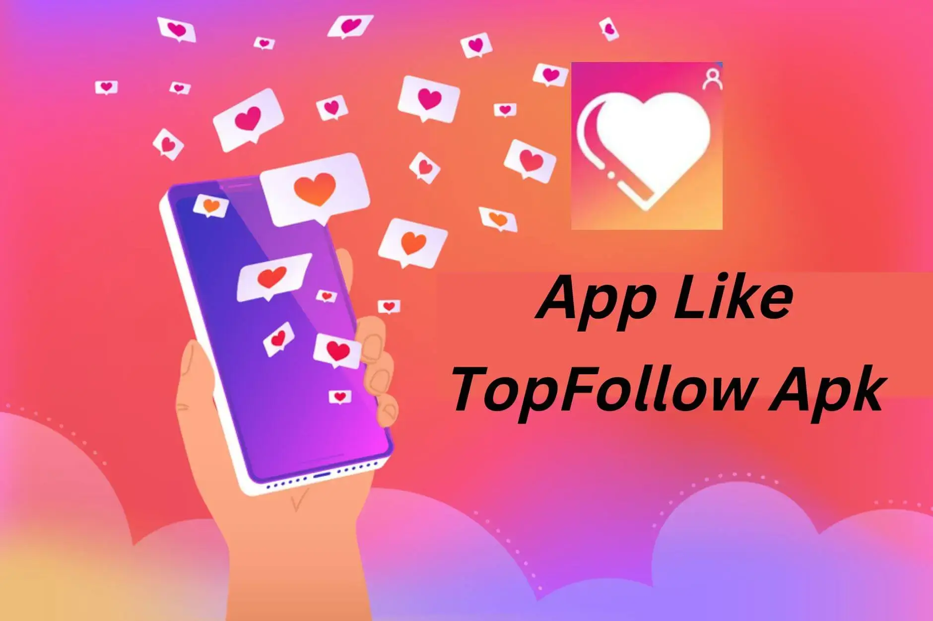App Like TopFollow